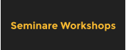 Seminare Workshops